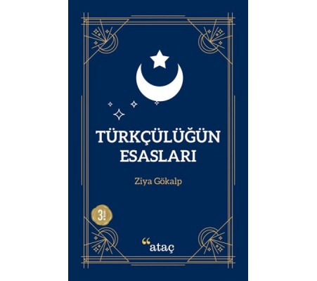 Türkçülüğün Esasları Türkçülüğün Esasları