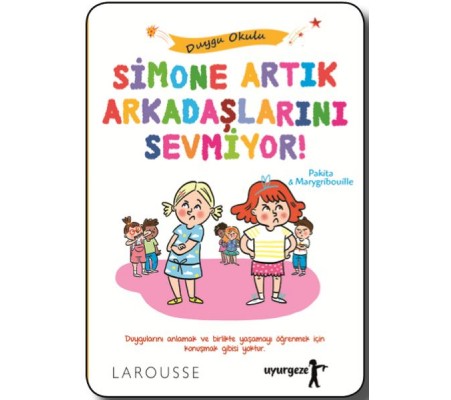 Simone Artık Arkadaşlarını Sevmiyor! - Duygu Okulu Simone Artık Arkadaşlarını Sevmiyor! - Duygu Okulu