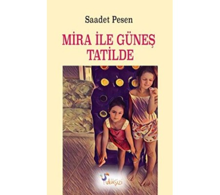 Mira ile Güneş Tatilde Mira ile Güneş Tatilde