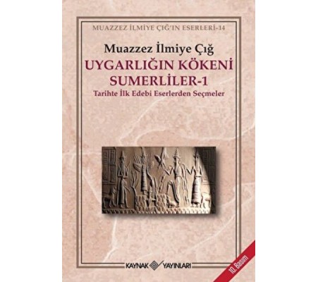 Uygarlığın Kökeni Sümerliler-1 Uygarlığın Kökeni Sümerliler-1