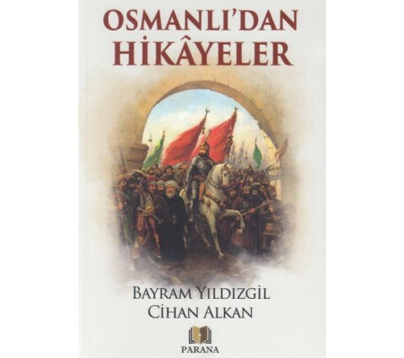 Osmanlıdan Hikayeler Osmanlıdan Hikayeler