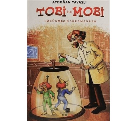Tobi İle Mobi (Görünmez Kahramanlar) Tobi İle Mobi (Görünmez Kahramanlar)