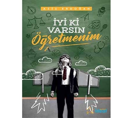 İyi ki Varsın Öğretmenim İyi ki Varsın Öğretmenim