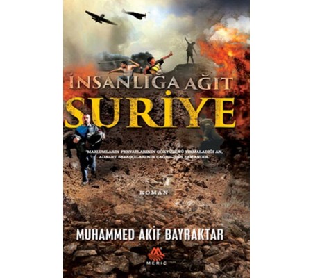 İnsanlığa Ağıt Suriye İnsanlığa Ağıt Suriye