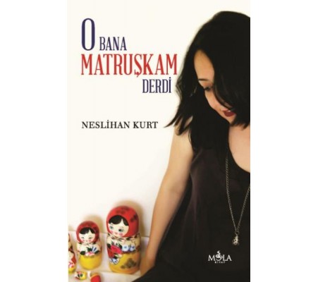 O Bana Matruşkam Derdi O Bana Matruşkam Derdi