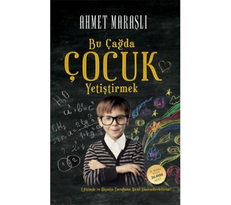 Bu Çağda Çocuk Yetiştirmek Bu Çağda Çocuk Yetiştirmek