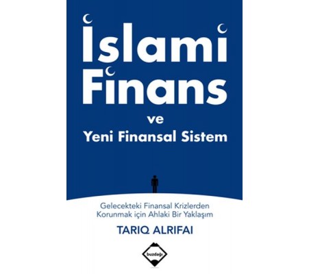 İslami Finans ve Yeni Finansal Sistem İslami Finans ve Yeni Finansal Sistem