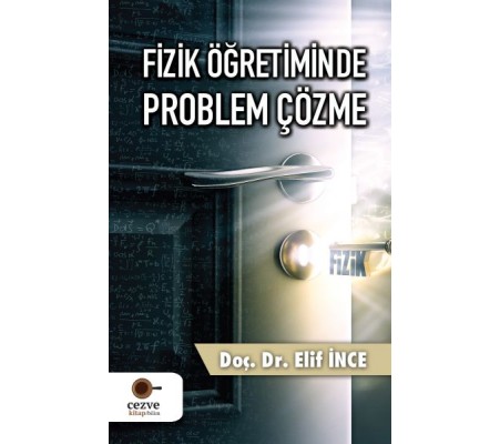 Fizik Öğretiminde Problem Çözme Fizik Öğretiminde Problem Çözme