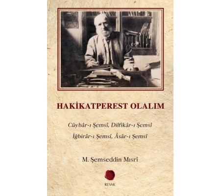 Hakikatperest Olalım Hakikatperest Olalım