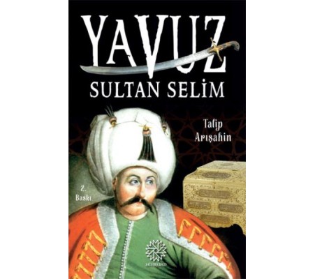 Yavuz Sultan Selim Yavuz Sultan Selim