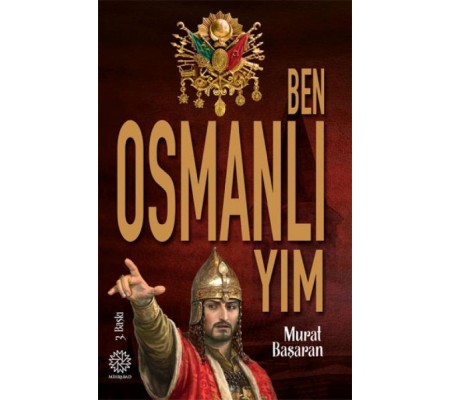 Ben Osmanlıyım Ben Osmanlıyım