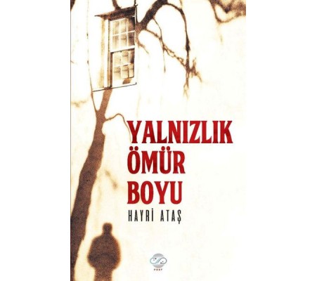 Yalnızlık Ömür Boyu