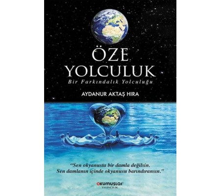 Öze Yolculuk Öze Yolculuk