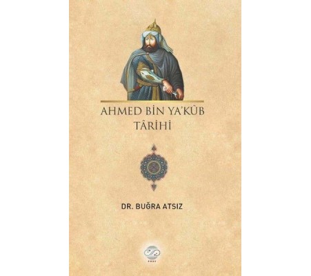 Ahmed Bin Yakub Tarihi Ahmed Bin Yakub Tarihi