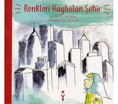 Renkleri Kaybolan Şehir Renkleri Kaybolan Şehir