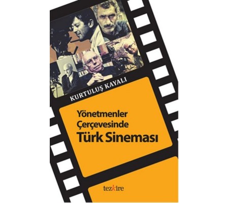 Yönetmenler Çerçevesinde Türk Sineması