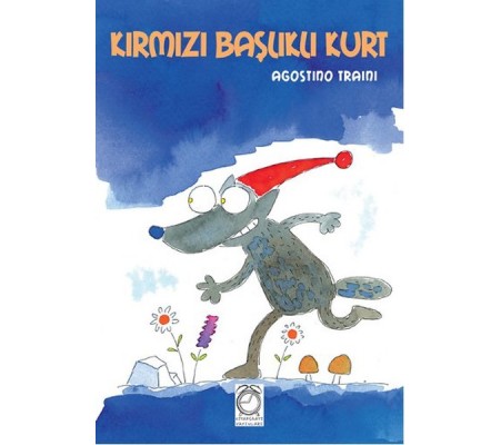 Kırmızı Başlıklı Kurt Kırmızı Başlıklı Kurt