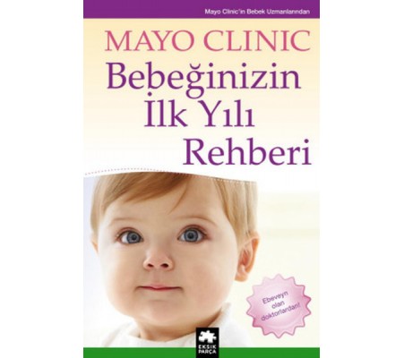 Bebeğinizin İlk Yılı Rehberi Bebeğinizin İlk Yılı Rehberi