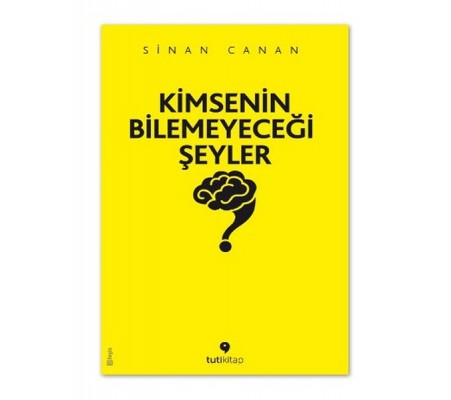 Kimsenin Bilemeyeceği Şeyler Kimsenin Bilemeyeceği Şeyler