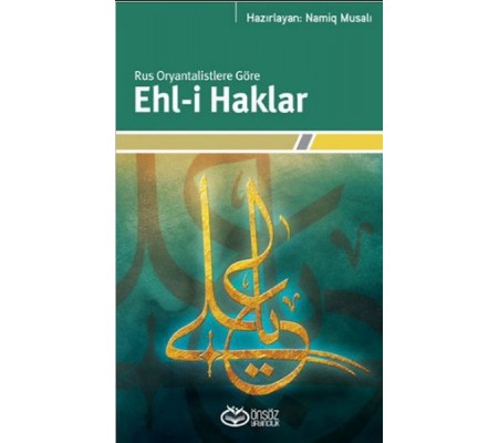 Rus Oryantalistlere Göre Ehl-i Haklar Rus Oryantalistlere Göre Ehl-i Haklar