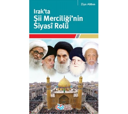 Irak'ta Şii Merciliği'nin Siyasi Rolü