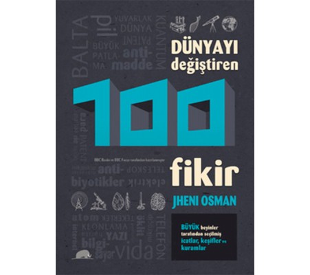 Dünyayı Değiştiren 100 Fikir Dünyayı Değiştiren 100 Fikir