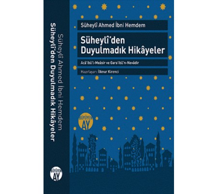 Süheyli’den Duyulmadık Hikayeler Süheyli’den Duyulmadık Hikayeler