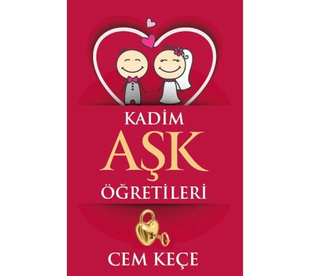 Kadim Aşk Öğretileri Kadim Aşk Öğretileri