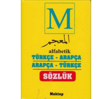 Alfabetik Türkçe- Arapça Öğrenci Sözlüğü