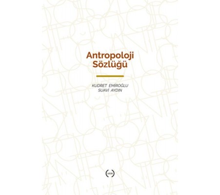 Antropoloji Sözlüğü Antropoloji Sözlüğü