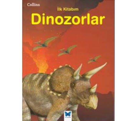 Collins İlk Kitabım Dinozorlar Collins İlk Kitabım Dinozorlar