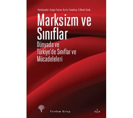 Marksizm ve Sınıflar Marksizm ve Sınıflar