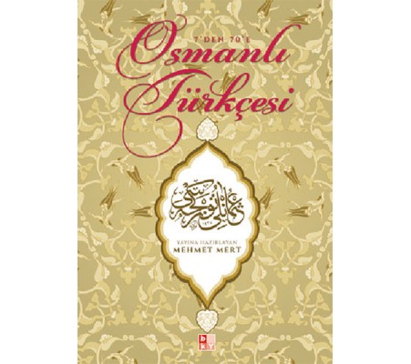 Osmanlı Türkçesi - 7den 70e Osmanlı Türkçesi - 7den 70e