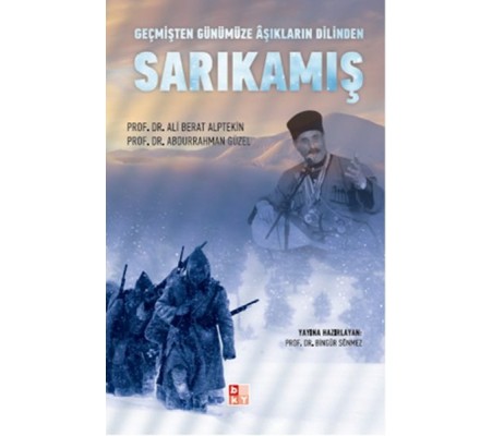 Geçmişten Günümüze Aşıkların Dilinden Sarıkamış Geçmişten Günümüze Aşıkların Dilinden Sarıkamış