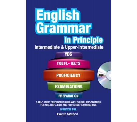 English Grammar in Principle İngilizce Dilbilgisi - İntermediate & Upper İntermediate CD'li