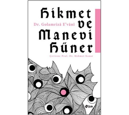Hikmet Ve Manevi Hüner Hikmet Ve Manevi Hüner