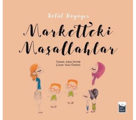 Betül Büyüyor - Marketteki Maşallahlar