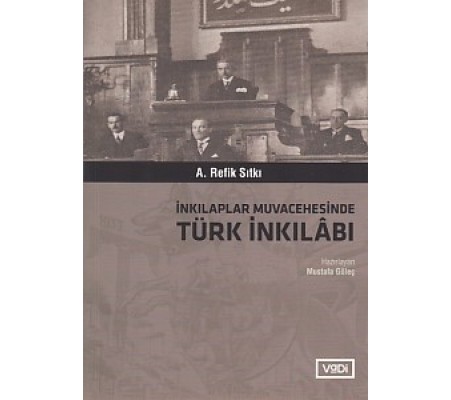 İnkılaplar Muvacehesinde Türk İnkılabı İnkılaplar Muvacehesinde Türk İnkılabı