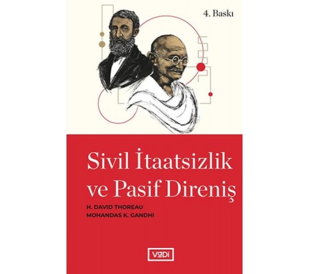 Sivil İtaatsizlik ve Pasif Direniş Sivil İtaatsizlik ve Pasif Direniş
