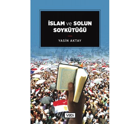 İslam ve Solun Soykütüğü İslam ve Solun Soykütüğü