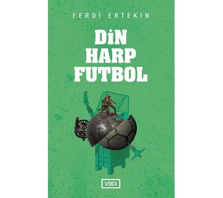 Din, Harp, Futbol Din, Harp, Futbol