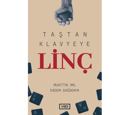 Taştan Klavyeye Linç Taştan Klavyeye Linç