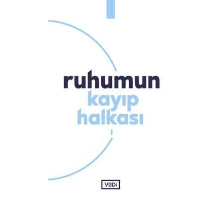Ruhumun Kayıp Halkası - 1 Ruhumun Kayıp Halkası - 1