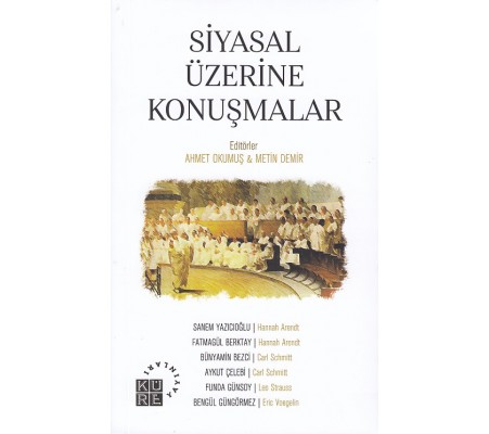 Siyasal Üzerine Konuşmalar