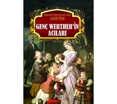 Genç Werther'in Acıları Genç Werther'in Acıları