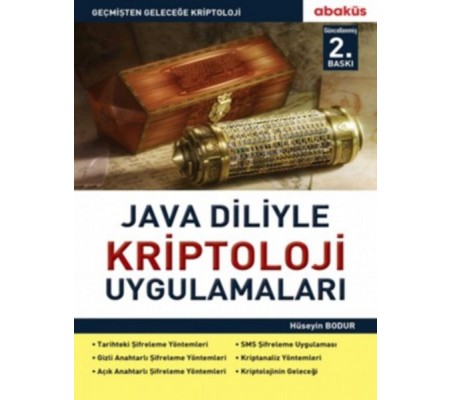 Java Diliyle Kriptoloji Uygulamaları Java Diliyle Kriptoloji Uygulamaları