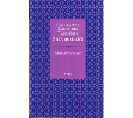 İlahi Basitlik Bağlamında Tanrı'nın Bilinebilirliği