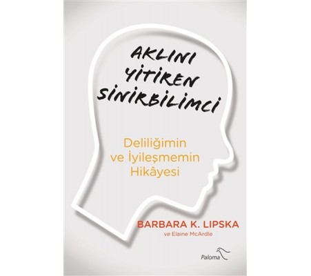 Aklını Yitiren Sinirbilimci Aklını Yitiren Sinirbilimci