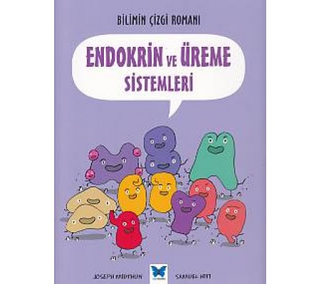 Bilimin Çizgi Romanı - Endokrin ve Üreme Sistemleri Bilimin Çizgi Romanı - Endokrin ve Üreme Sistemleri