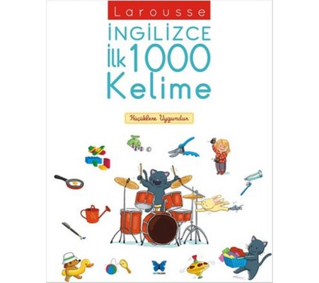 Larousse İngilizce İlk 1000 Kelime Larousse İngilizce İlk 1000 Kelime